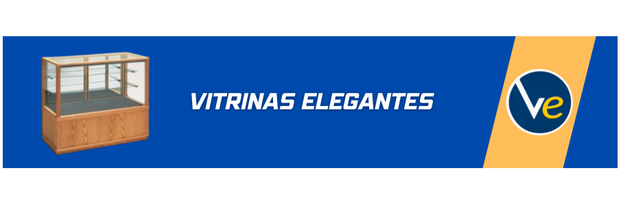 VITRINAS ELEGANTES